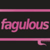 I Think You're "FAGULOUS" - Postcard